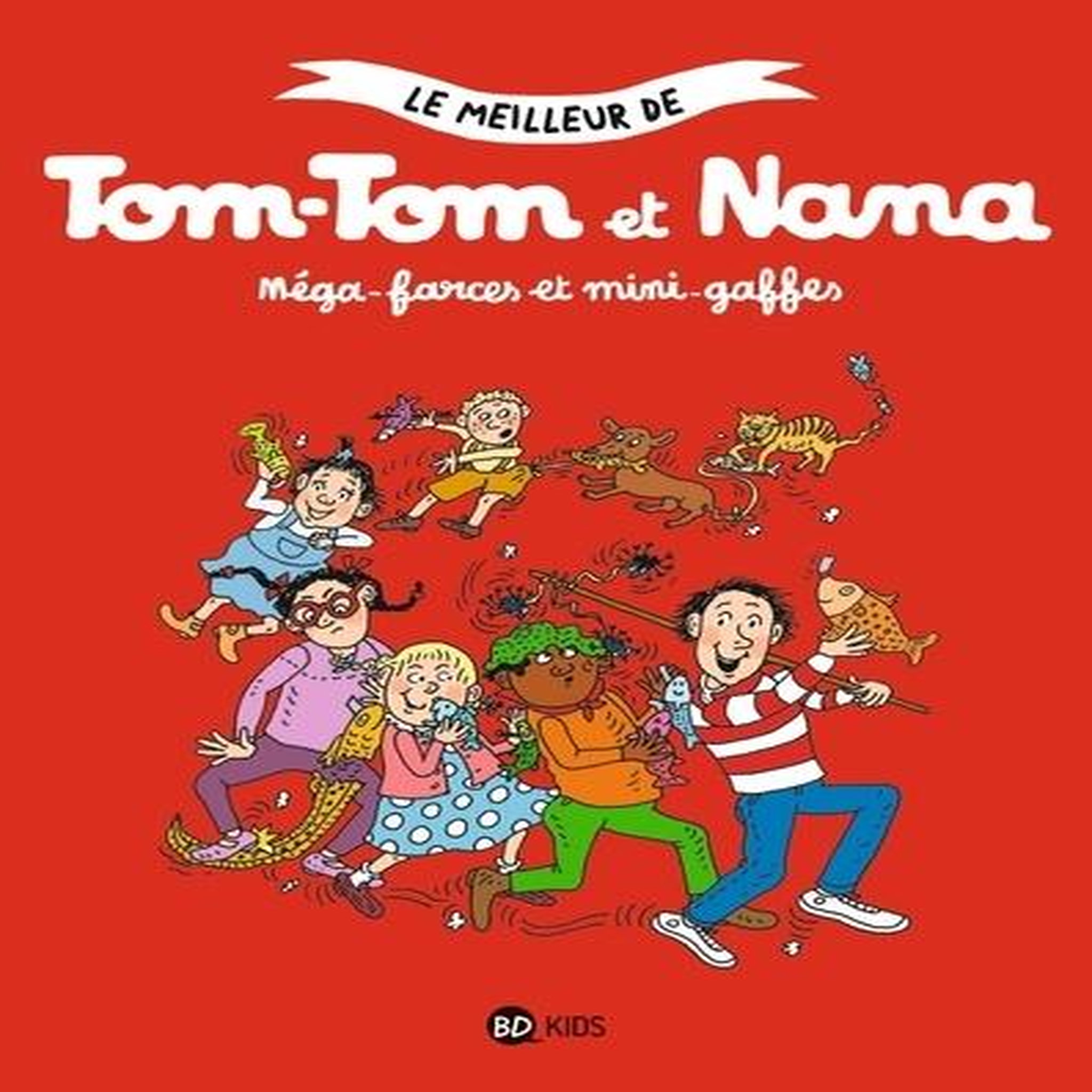 LE MEILLEUR DE TOM-TOM ET NANA : MEGA-FARCES ET MINI-GAFFES, Després Bernadette