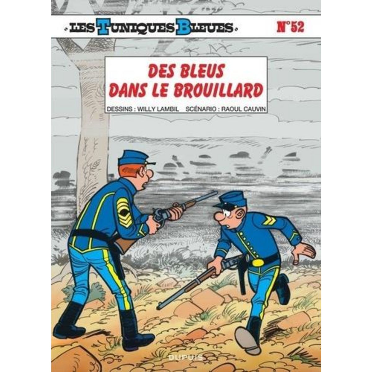 LES TUNIQUES BLEUES TOME 52 : DES BLEUS DANS LE BROUILLARD, Lambil Willy