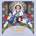 LE TAROT COREEN. LES 78 ARCANES VUS A TRAVERS L'AME DE LA COREE, Bana