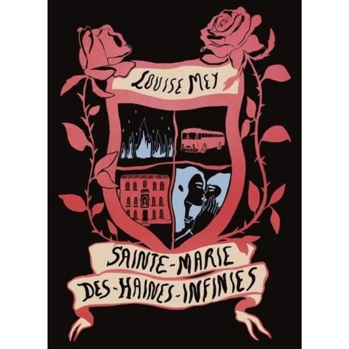 SAINTE-MARIE-DES-HAINES-INFINIES. (LES REVES DE FEU DE PUTA SERPENTE), Mey Louise