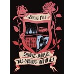 SAINTE-MARIE-DES-HAINES-INFINIES. (LES REVES DE FEU DE PUTA SERPENTE), Mey Louise