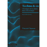 TECHNO & CO. CHRONIQUES DE LA SCENE DANCE ELECTRONIQUE, Chanson Vincent