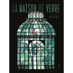 LA MAISON DE VERRE, Druvert Hélène