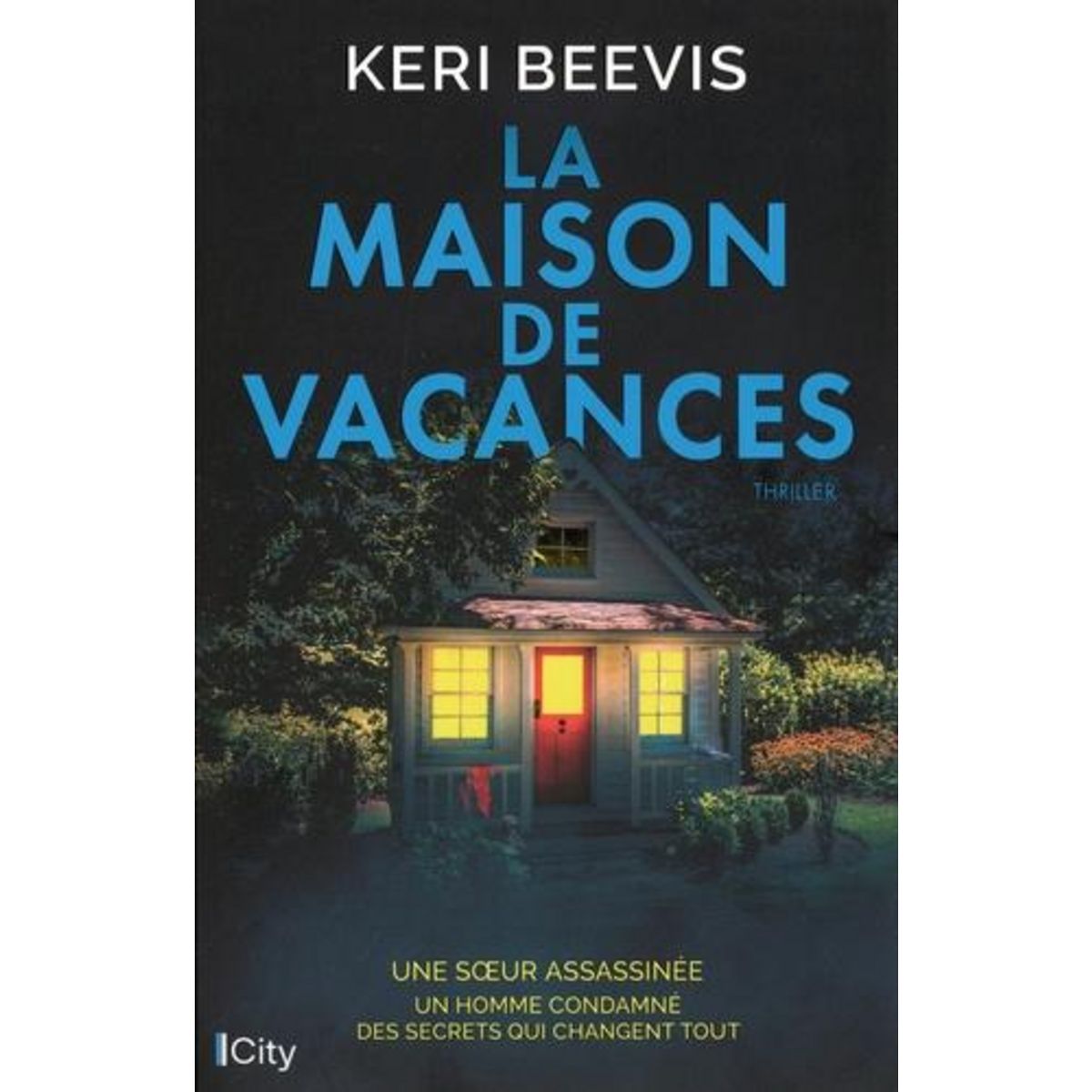 LA MAISON DE VACANCES, Beevis Keri