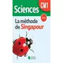  SCIENCES CM1 LA METHODE DE SINGAPOUR. CAHIER, EDITION 2023, Ferrey Laure