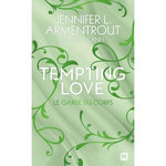 TEMPTING LOVE TOME 3 : LE GARDE DU CORPS, Armentrout Jennifer L.