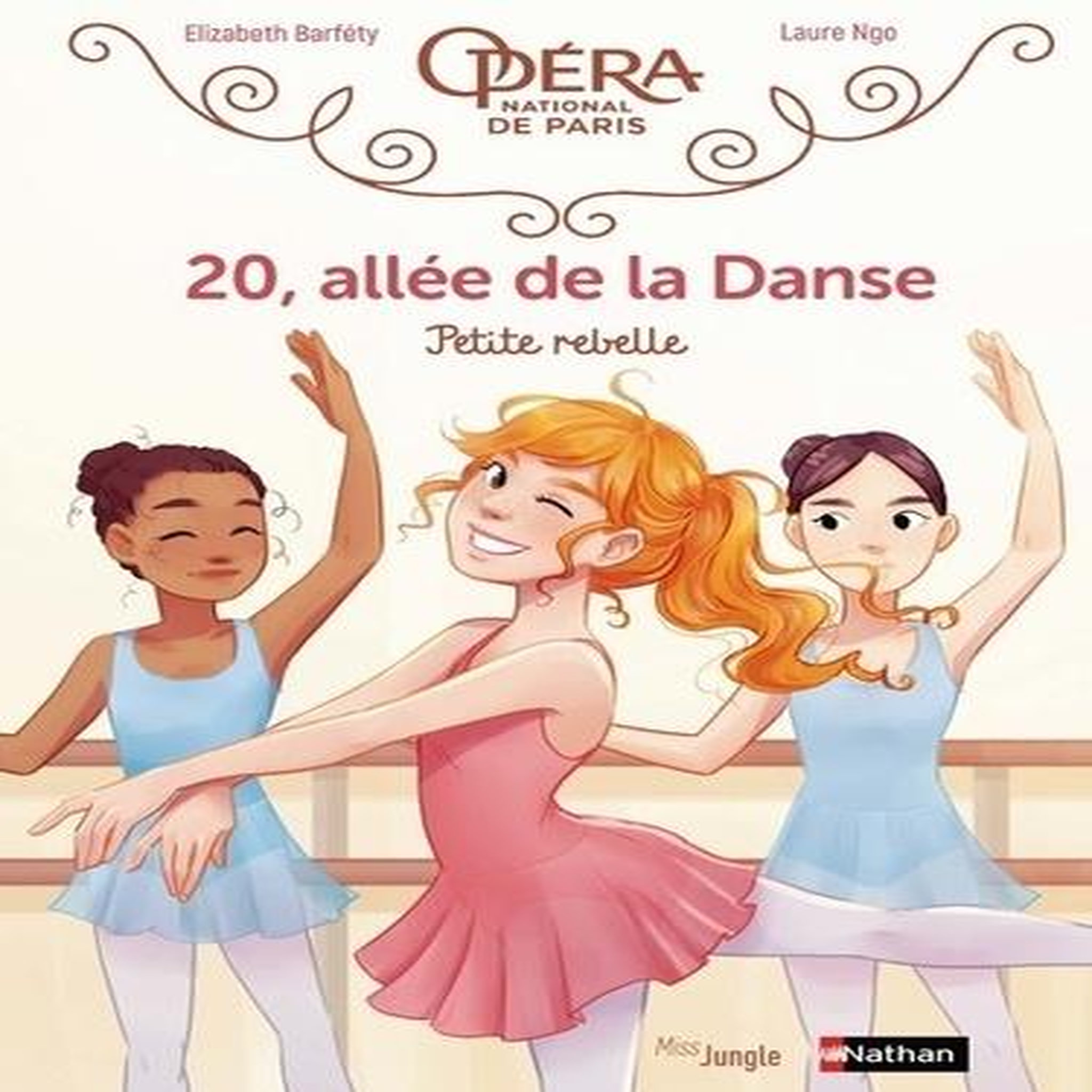 20, ALLEE DE LA DANSE TOME 4 : PETITE REBELLE, Barféty Elizabeth