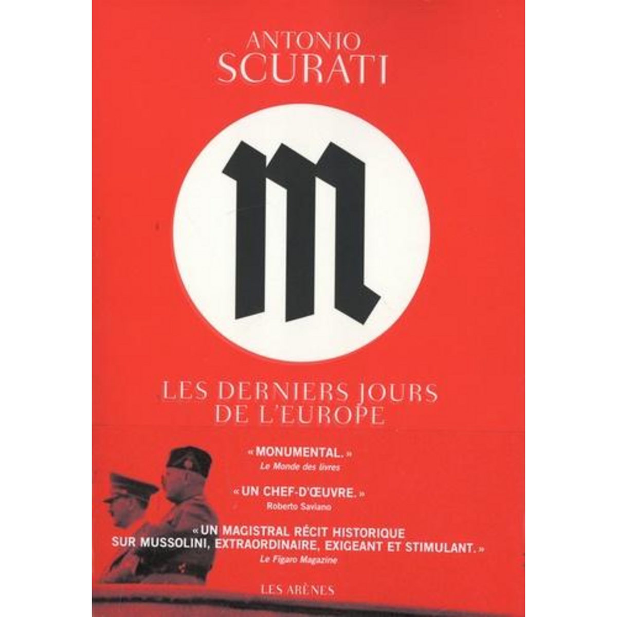 M, LES DERNIERS JOURS DE L'EUROPE, Scurati Antonio