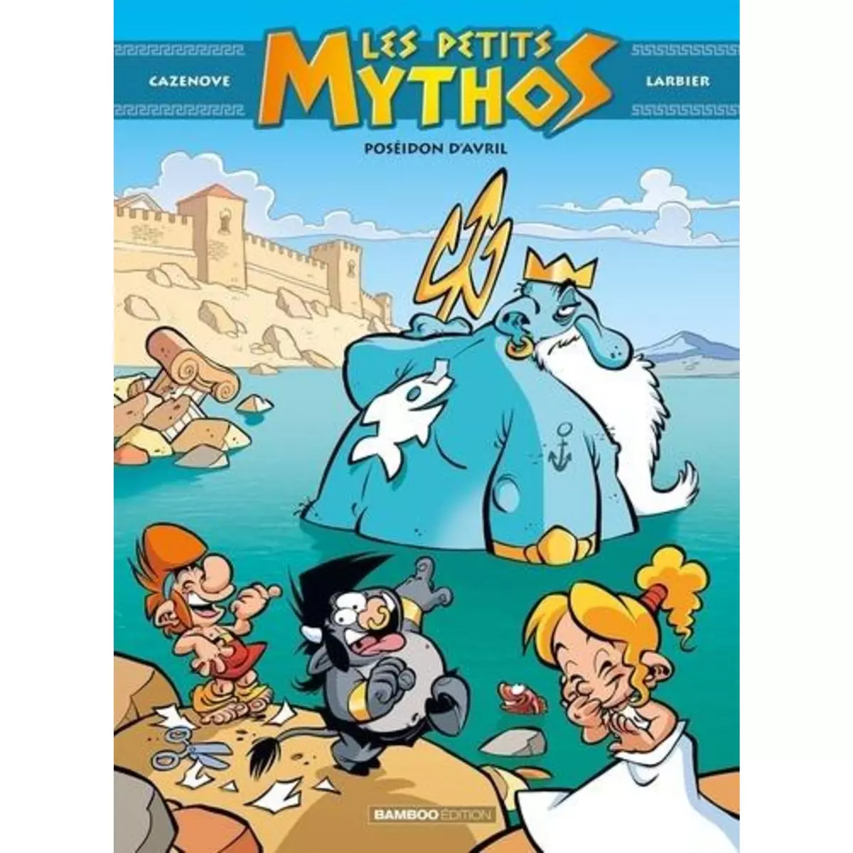  LES PETITS MYTHOS TOME 4 : POSEIDON D'AVRIL, Cazenove Christophe