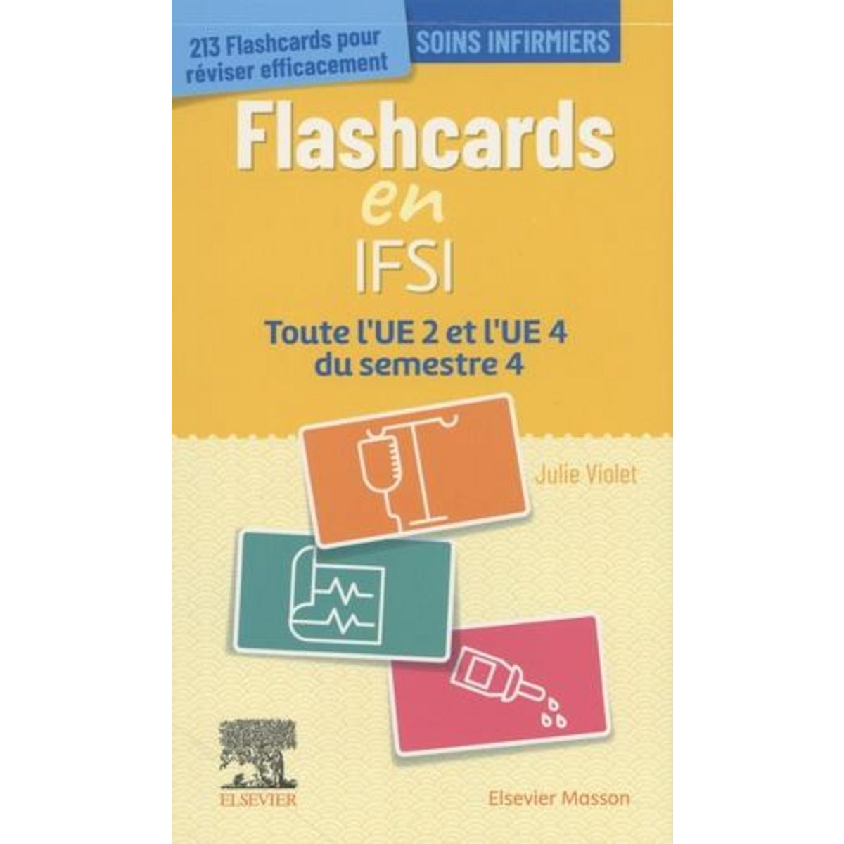 FLASHCARDS EN IFSI. TOUTE L'UE 2 ET L'UE 4 DU SEMESTRE 4, Violet Julie