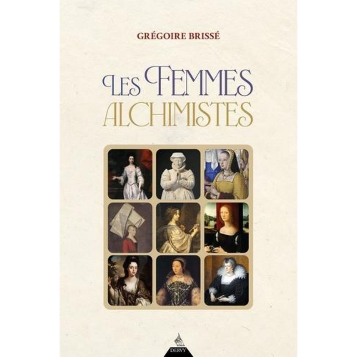LES FEMMES ALCHIMISTES, Brissé Grégoire