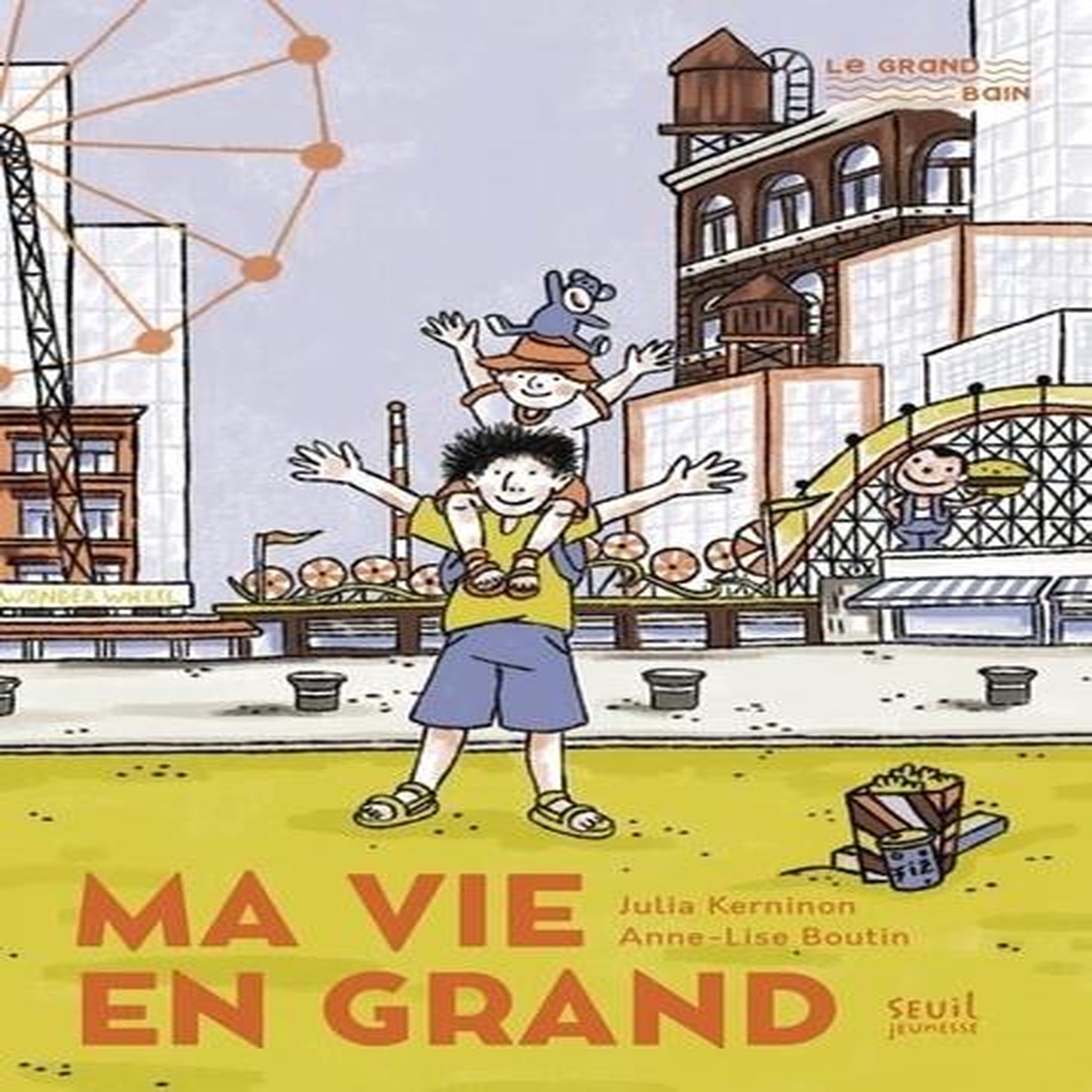 MA VIE EN GRAND, Kerninon Julia