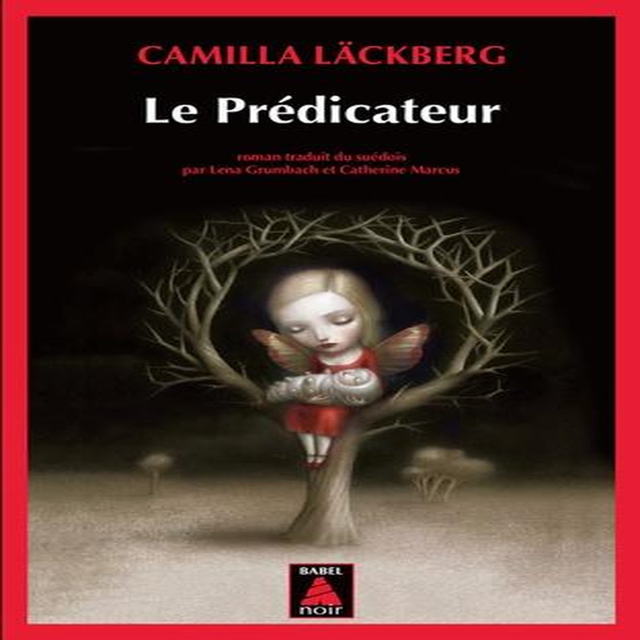 LE PREDICATEUR, Läckberg Camilla