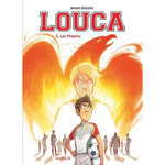 LOUCA TOME 5 : LES PHOENIX, Dequier Bruno