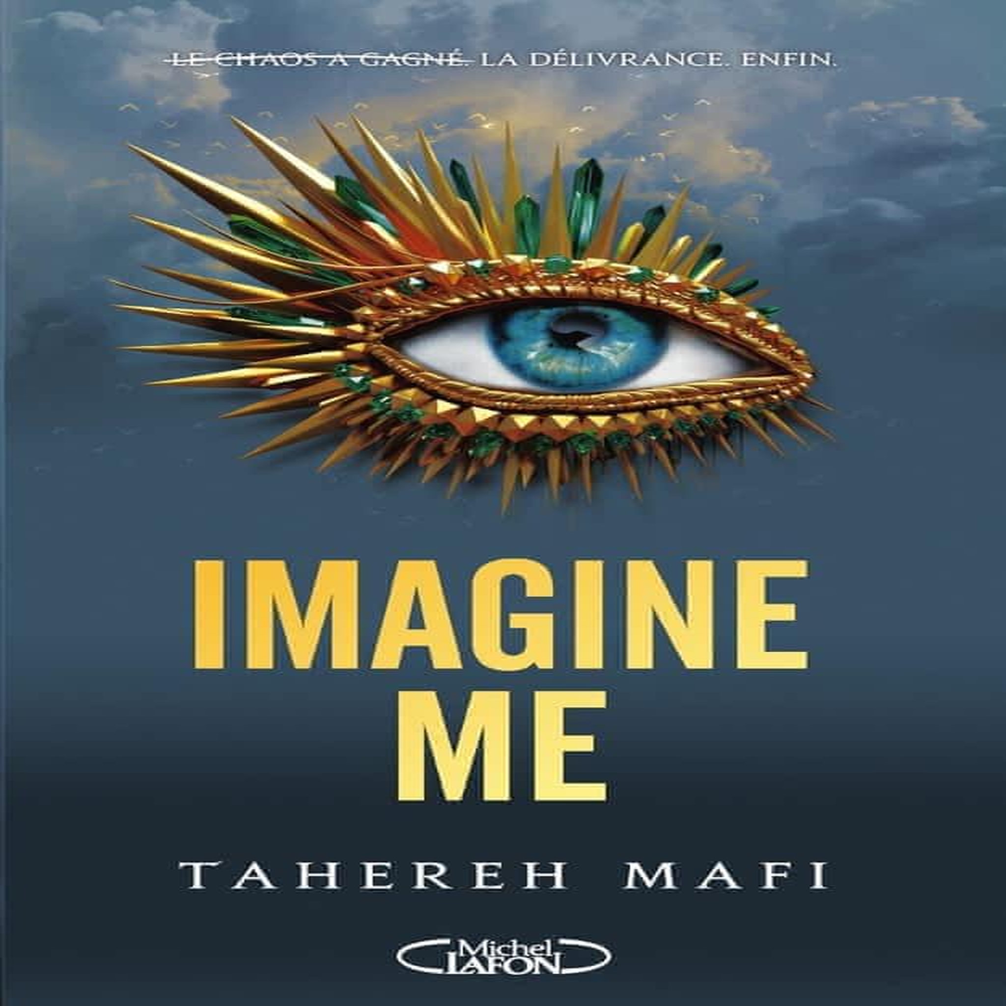 SHATTER ME TOME 3 SAISON 2 : IMAGINE ME, Mafi Tahereh