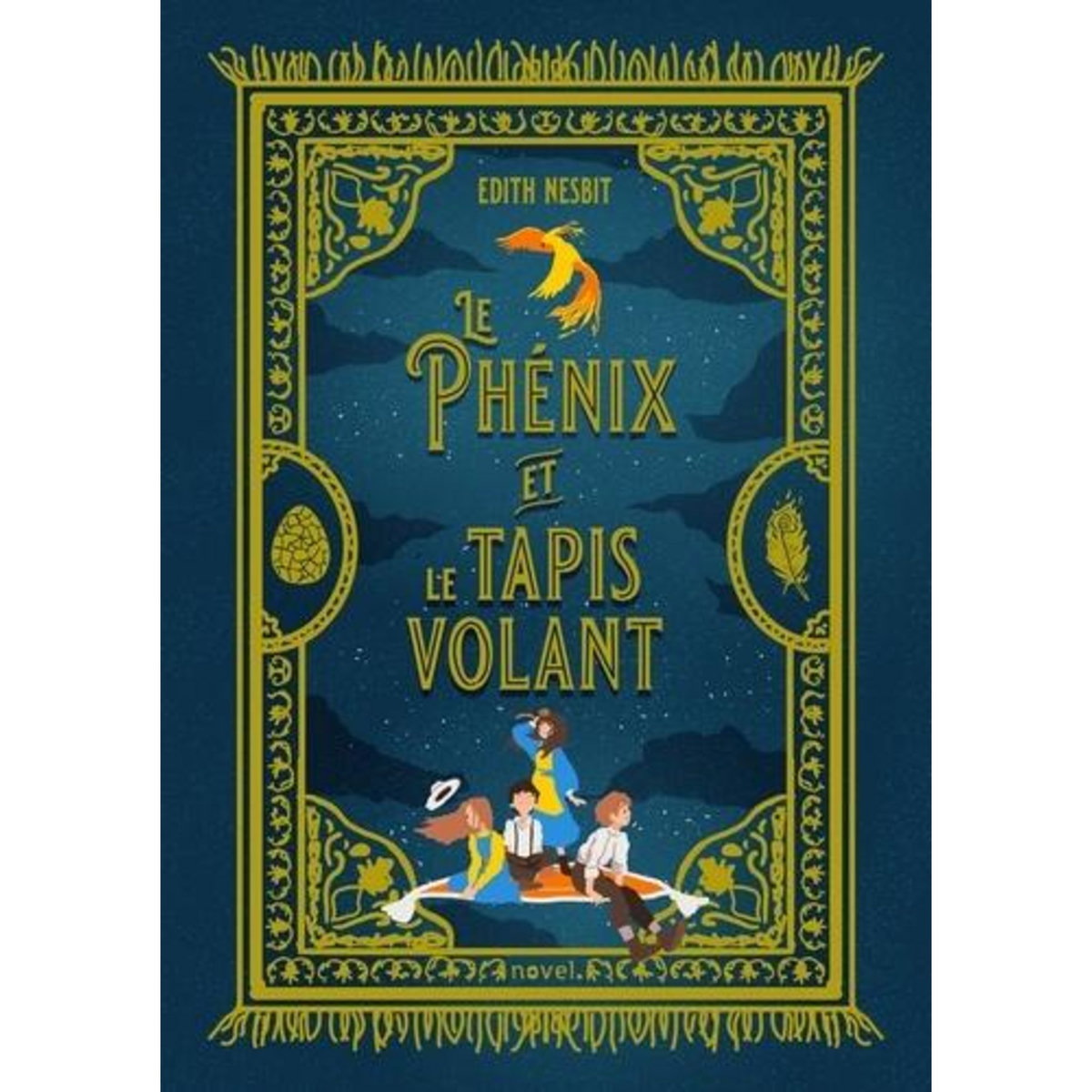 LE PHENIX ET LE TAPIS VOLANT, Nesbit Edith
