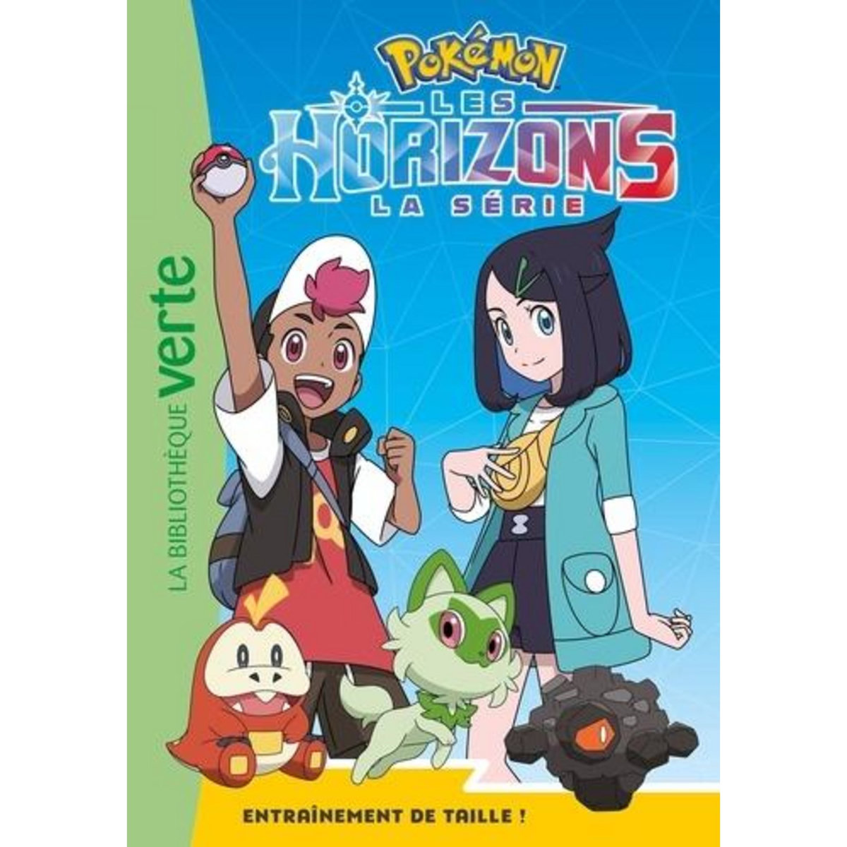 POKEMON LES HORIZONS TOME 8 : ENTRAINEMENT DE TAILLE !, Godeau Natacha