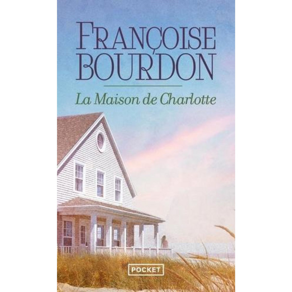 LA MAISON DE CHARLOTTE, Bourdon Françoise