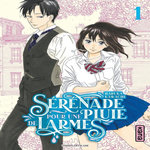 SERENADE POUR UNE PLUIE DE LARMES TOME 1 , Kawachi Haruka