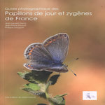 GUIDE PHOTOGRAPHIQUE DES PAPILLONS DE JOUR ET ZYGENES DE FRANCE, Hentz Jean-Laurent