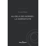 AU-DELA DES NORMES : LA NORMATIVITE, Debru Claude