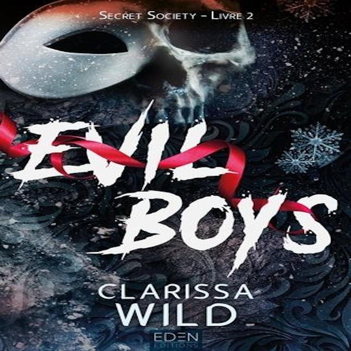 SECRET SOCIETY TOME 2 : EVIL BOYS, Wild Clarissa