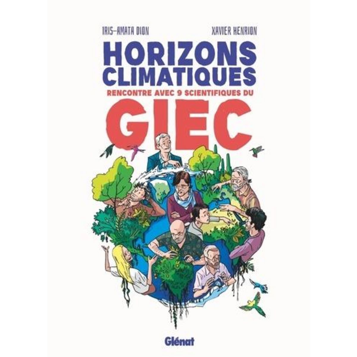 HORIZONS CLIMATIQUES. RENCONTRE AVEC 9 SCIENTIFIQUES DU GIEC, Dion Iris-Amata