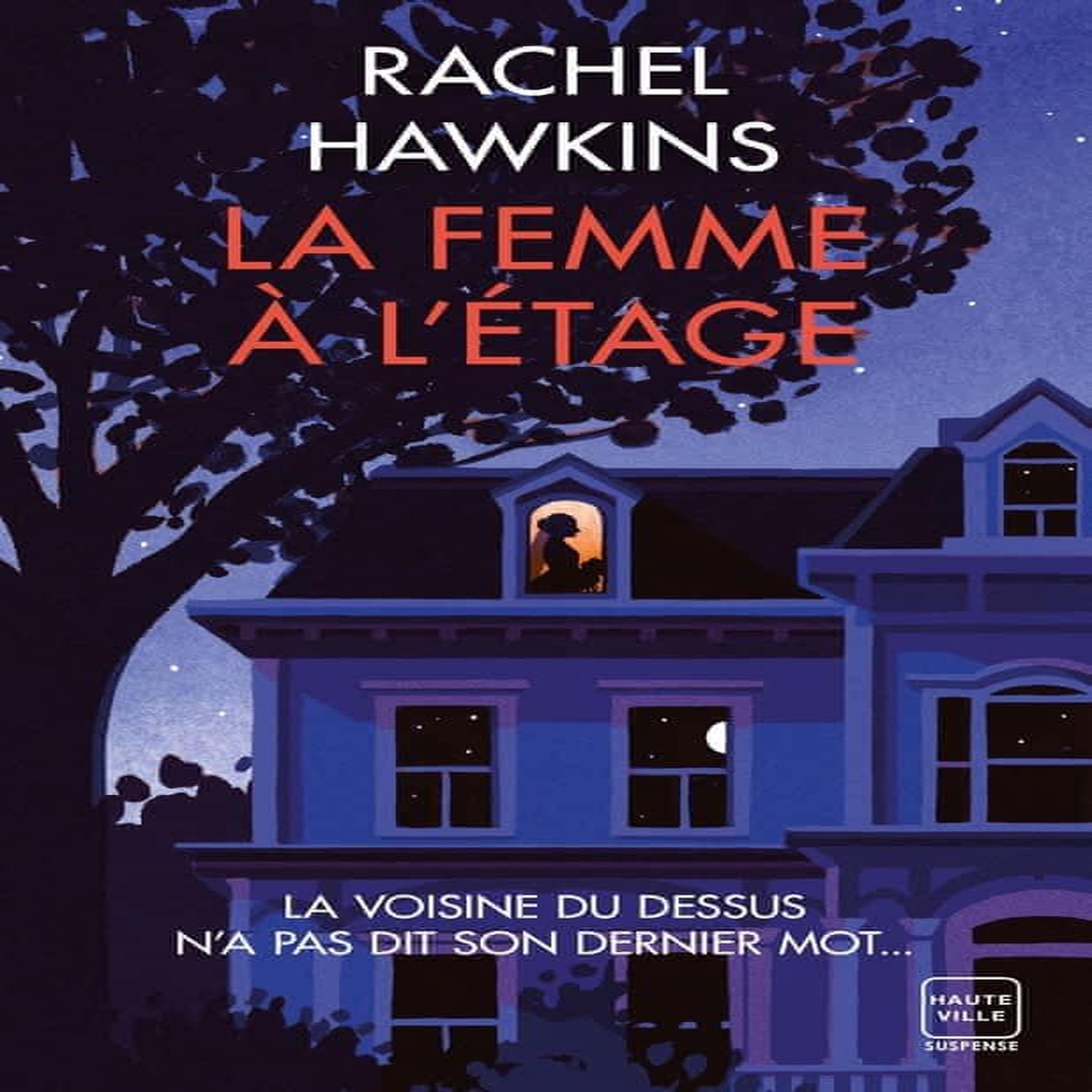 LA FEMME A L'ETAGE, Hawkins Rachel