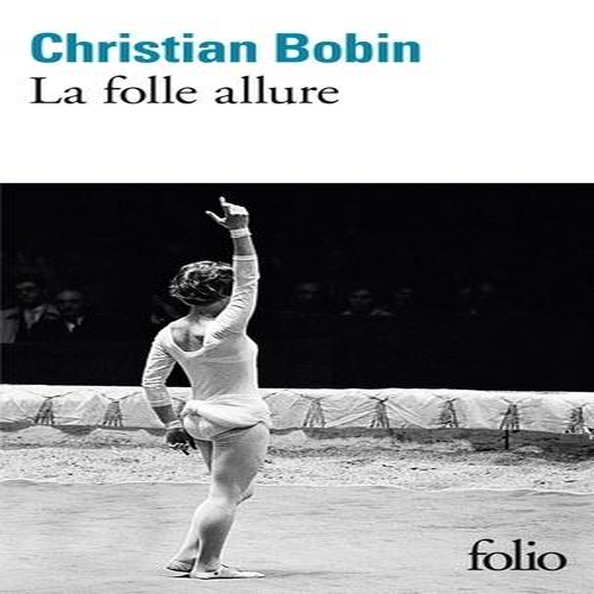 LA FOLLE ALLURE, Bobin Christian