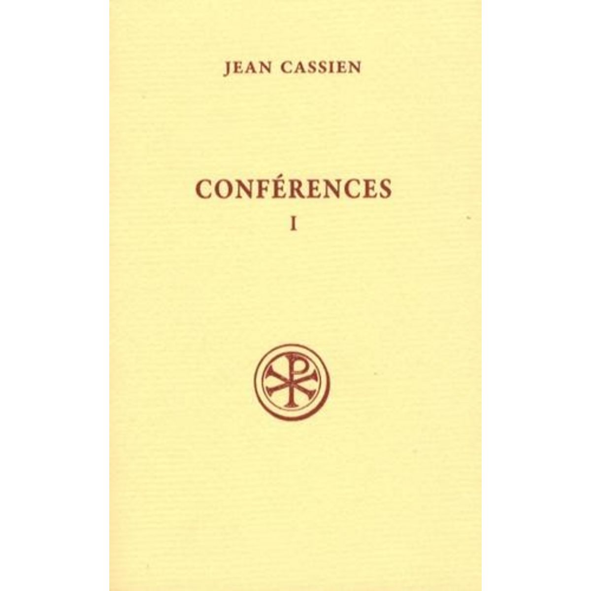 CONFERENCES. TOME 1, I-VII, EDITION BILINGUE FRANCAIS-LATIN, Cassien Jean