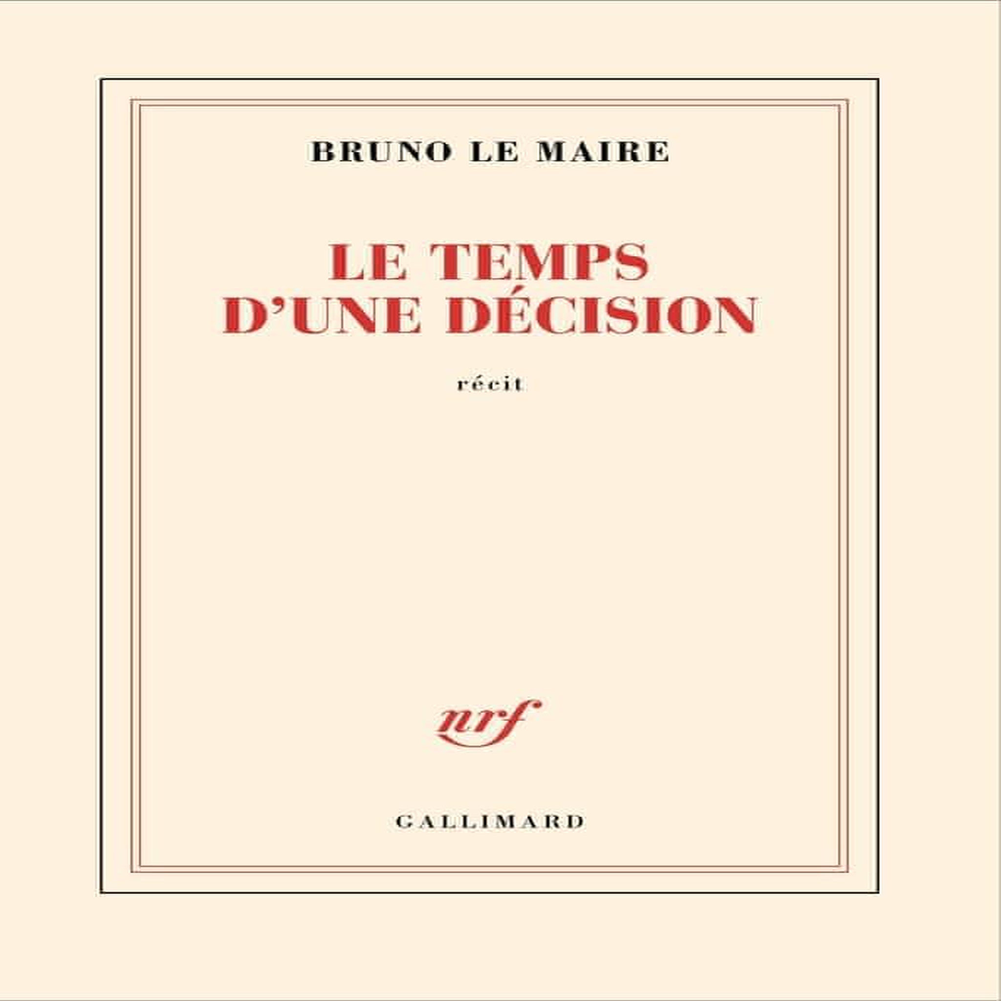 LE TEMPS D'UNE DECISION, Le Maire Bruno