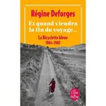 LA BICYCLETTE BLEUE TOME 10 : ET QUAND VIENDRA LA FIN DU VOYAGE... 1964-1967, Deforges Régine