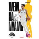 WEMBANYAMA.  JE VEUX JUSTE ETRE MOI , Ohnona Yann