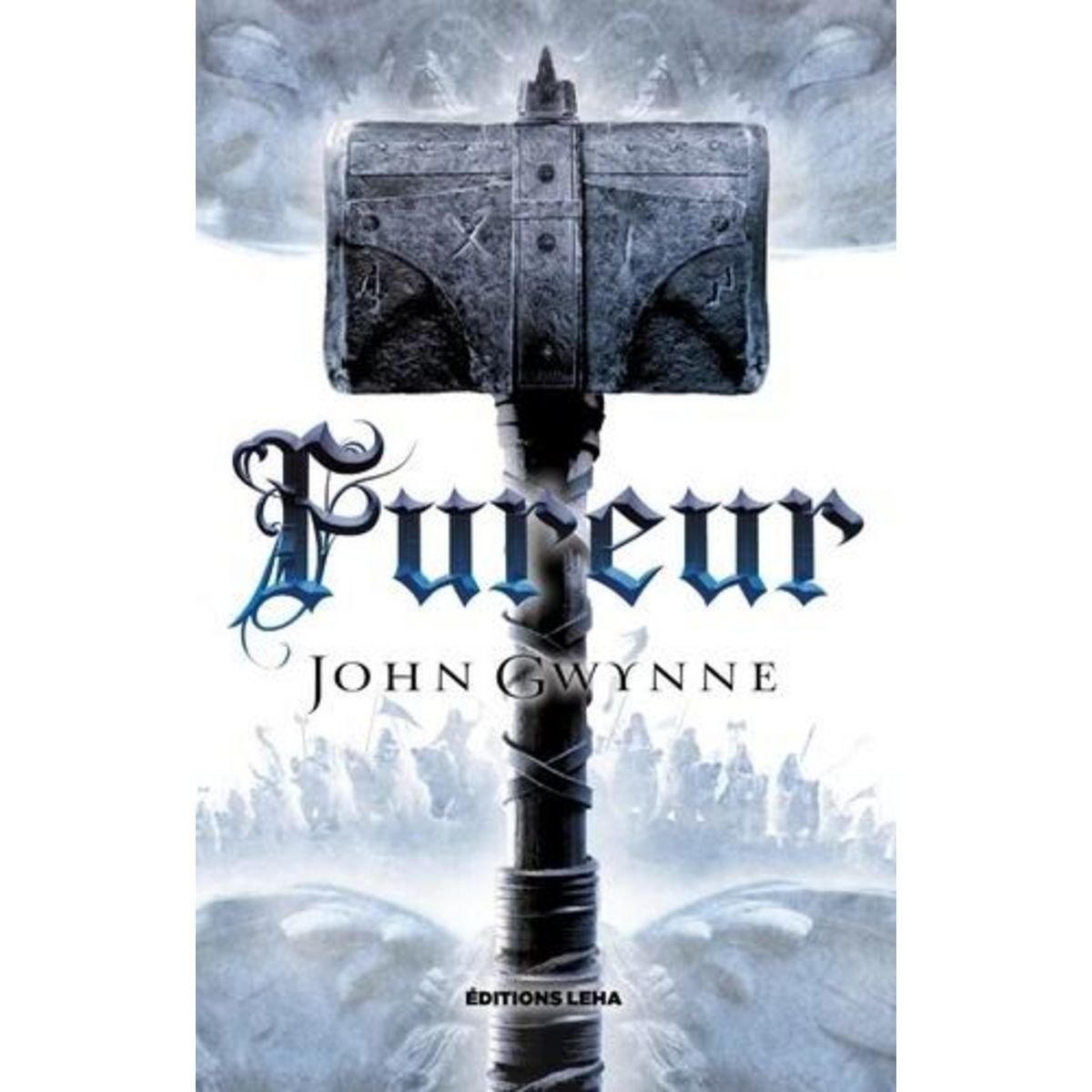 LE LIVRE DES TERRES BANNIES TOME 4 : FUREUR, Gwynne John