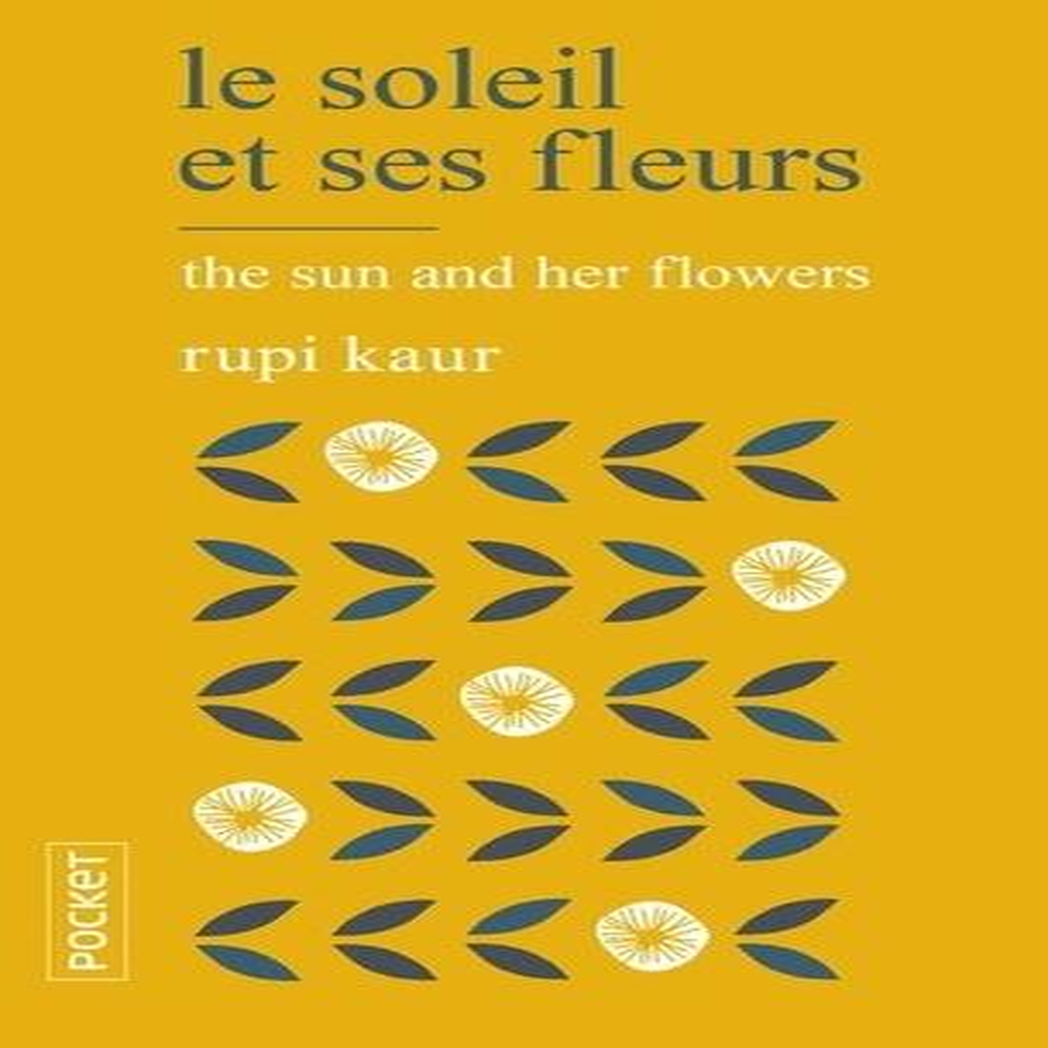 LE SOLEIL ET SES FLEURS, Kaur Rupi