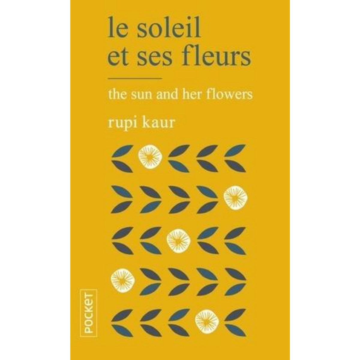 LE SOLEIL ET SES FLEURS, Kaur Rupi