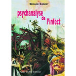 PSYCHANALYSE DE L'INFECT, Carret Gérard