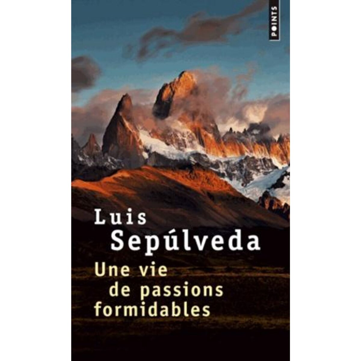 UNE VIE DE PASSIONS FORMIDABLES, Sepúlveda Luis