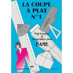 LA COUPE A PLAT N° 1. PRET-A-PORTER ET SUR-MESURES POUR DAME, Chiappetta Jacqueline