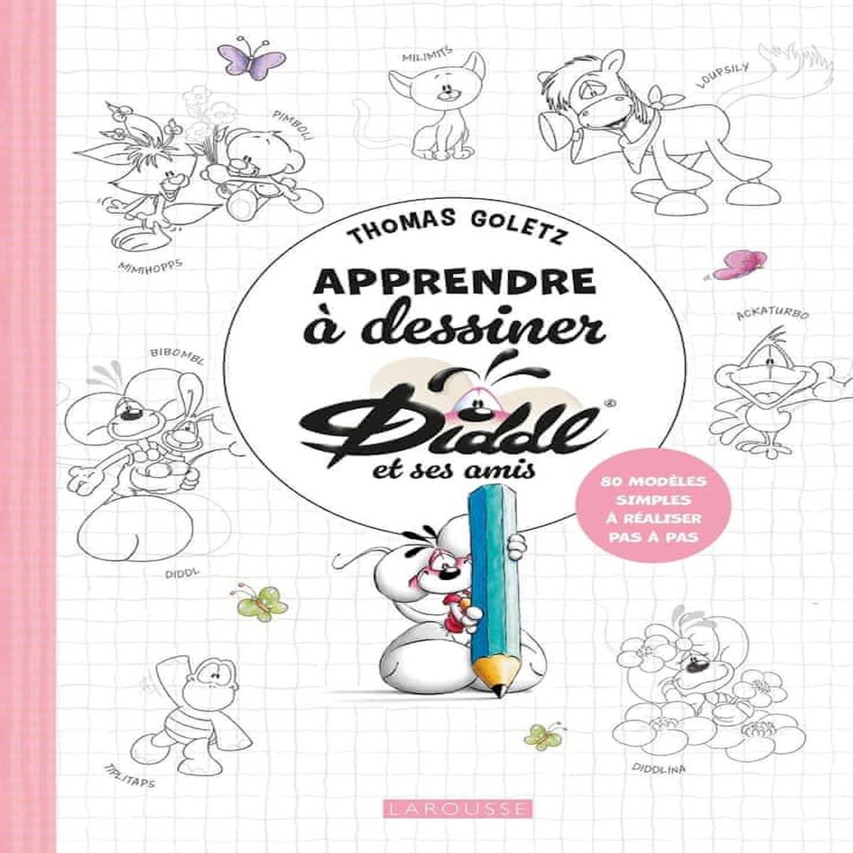 APPRENDRE A DESSINER DIDDL ET SES AMIS, Goletz Thomas