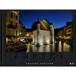 ANNECY MAJESTUEUSE. EDITION BILINGUE FRANCAIS-ANGLAIS, Brusson Thierry