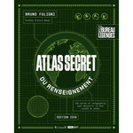 ATLAS SECRET DU RENSEIGNEMENT. EDITION 2026, Fuligni Bruno