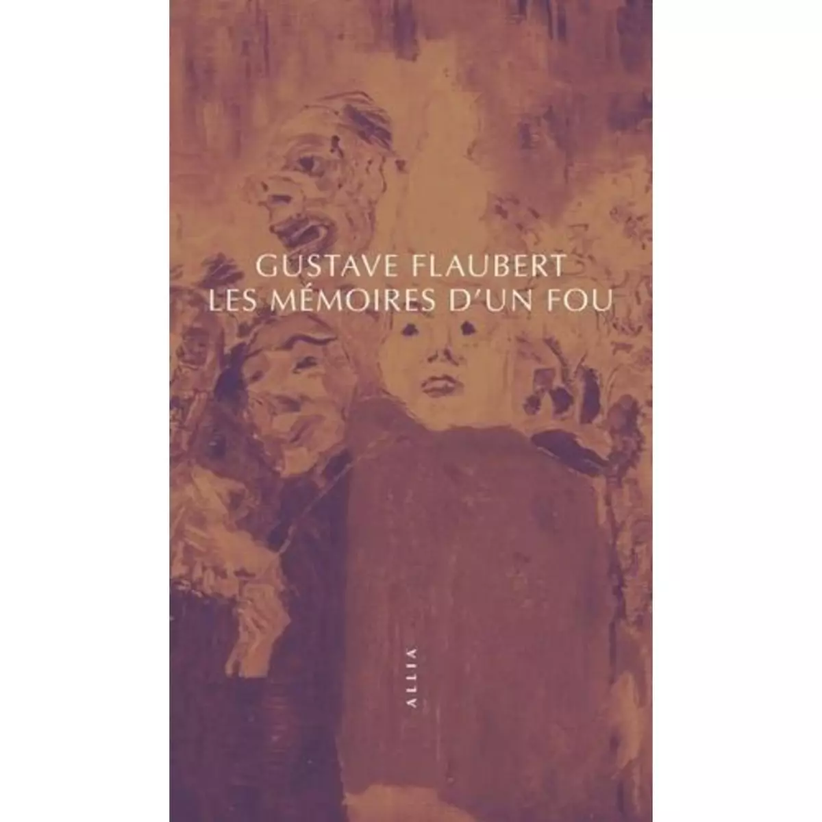  LES MEMOIRES D'UN FOU, Flaubert Gustave