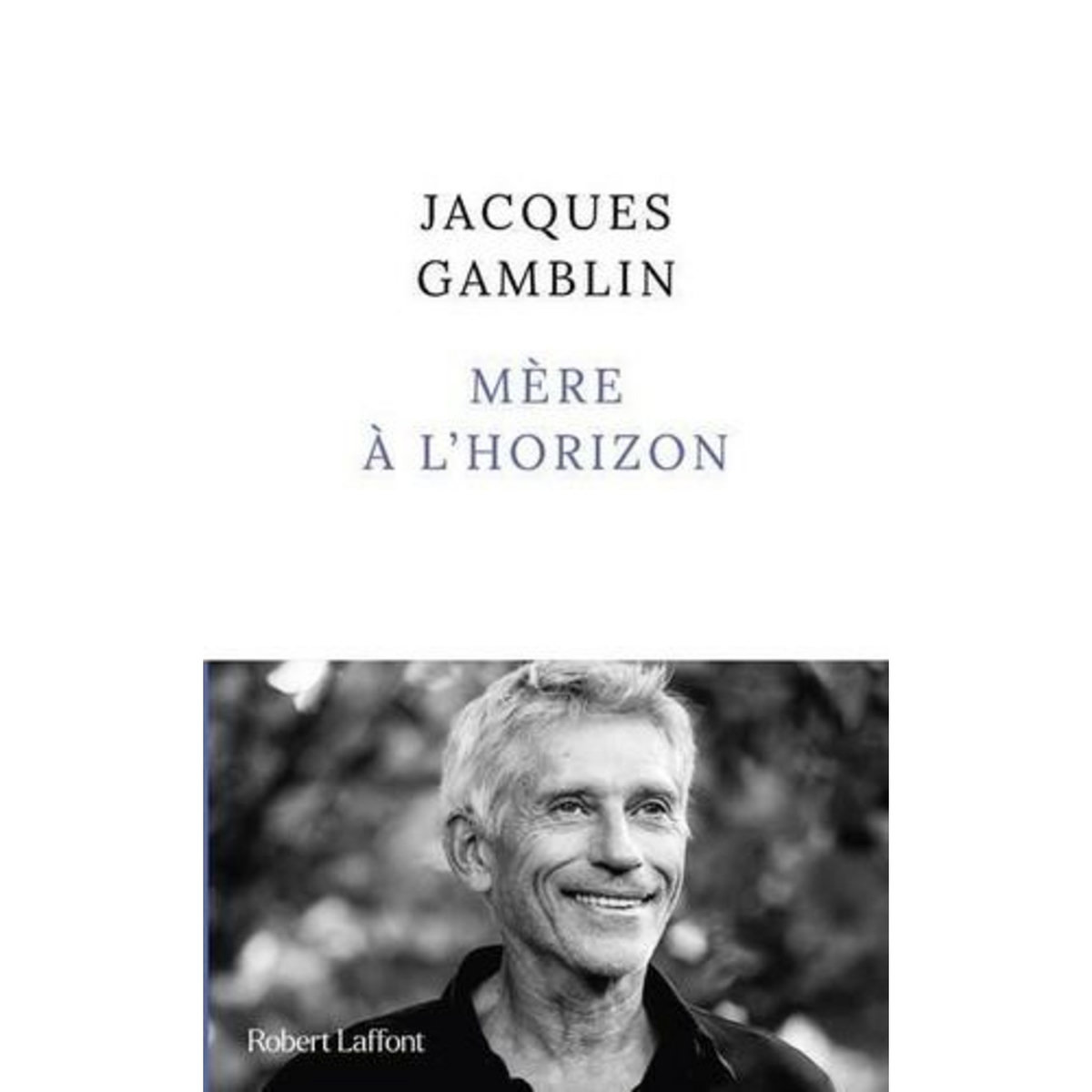 MERE A L'HORIZON, Gamblin Jacques