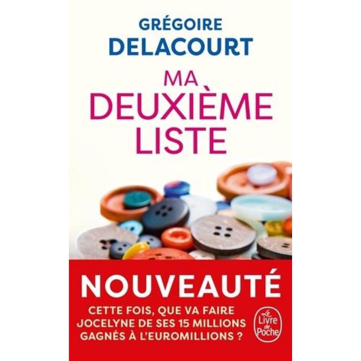 MA DEUXIEME LISTE, Delacourt Grégoire