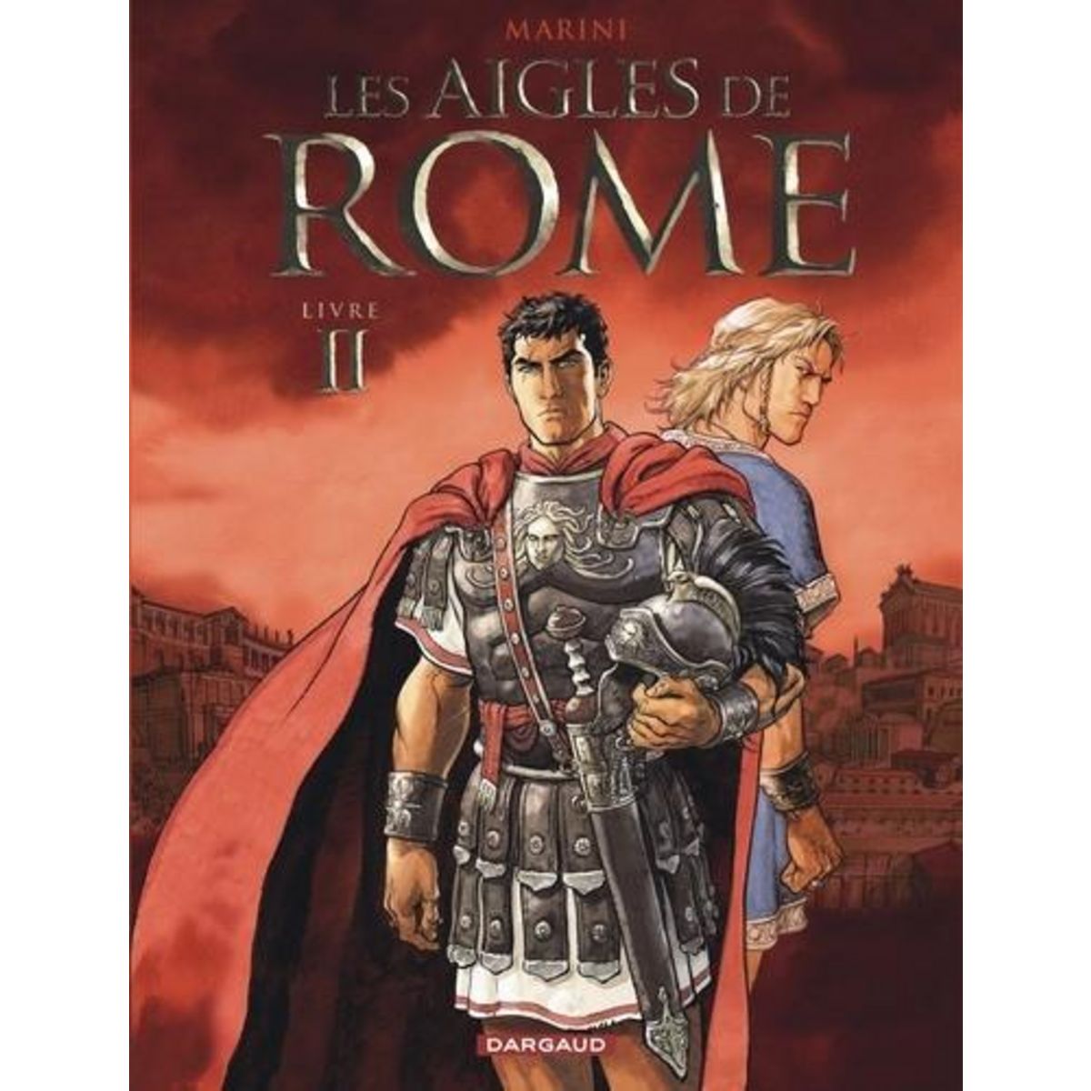 LES AIGLES DE ROME TOME 2, Marini Enrico