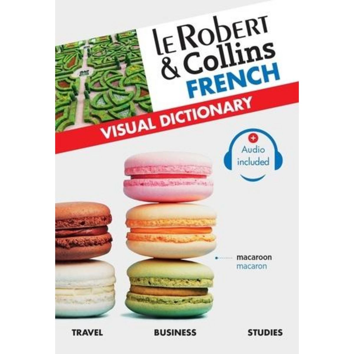 FRENCH VISUAL DICTIONARY. EDITION BILINGUE FRANCAIS-ANGLAIS, Le Robert & Collins