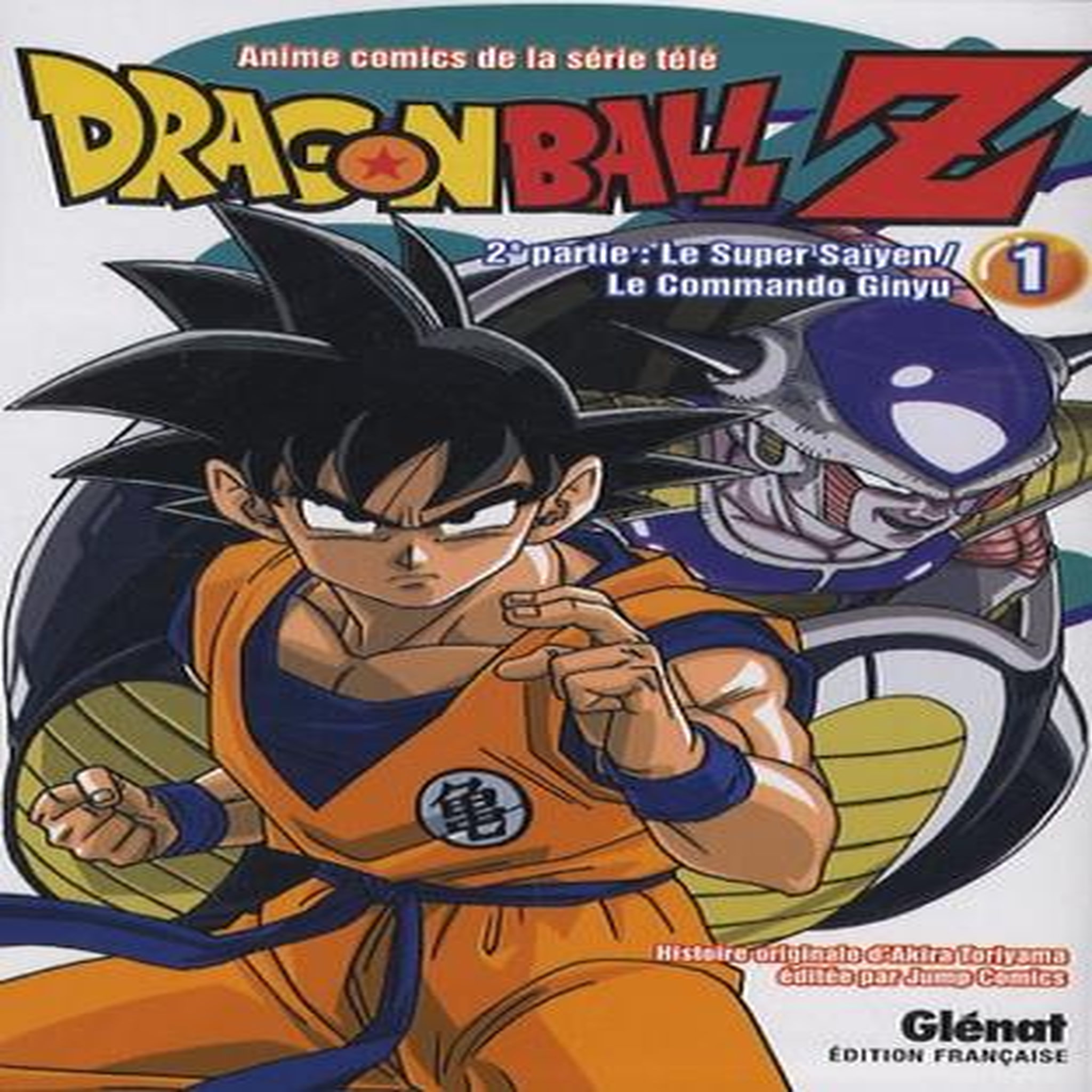 DRAGON BALL Z, 2E PARTIE, LE SUPER SAIYEN, LE COMMANDO GINYU TOME 1 , Toriyama Akira