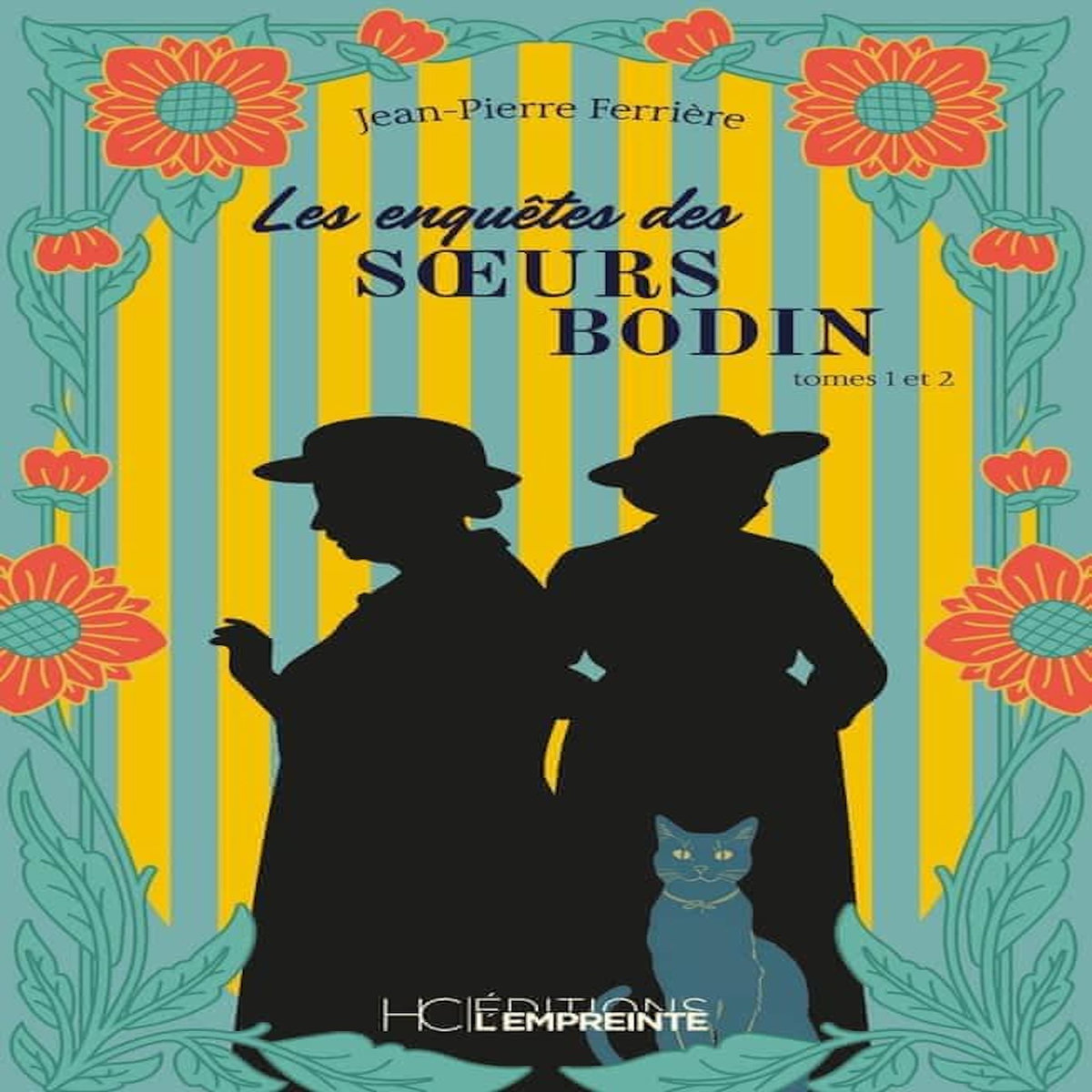 LES ENQUETES DES SOEURS BODIN TOMES 1 ET 2 , Ferrière Jean-Pierre