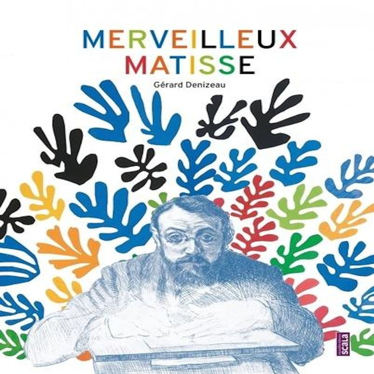 MERVEILLEUX MATISSE, Denizeau Gérard